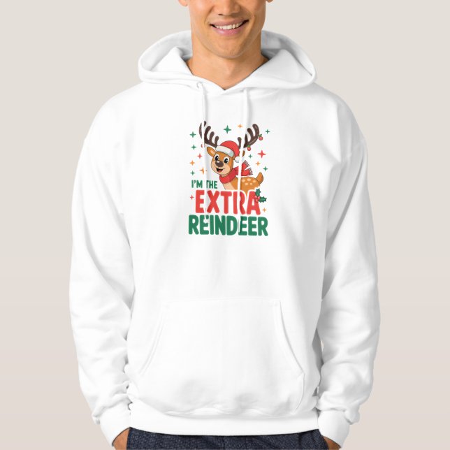 Im The extra reindeer christmas Hoodie (Vorderseite)