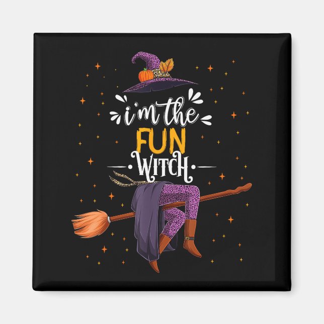Im The Fun Witch Halloween Matching Group Costume  Magnet (Vorne)