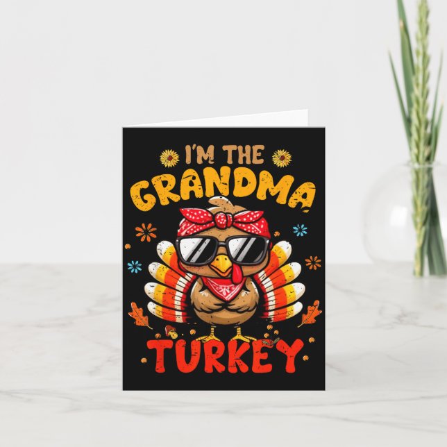 I'm The Grandma Turkey Matching Family Thanksgivin Karte (Vorderseite)