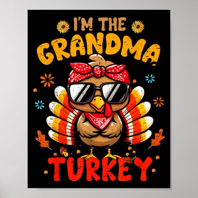 I'm The Grandma Turkey Matching Family Thanksgivin Poster (Vorne)