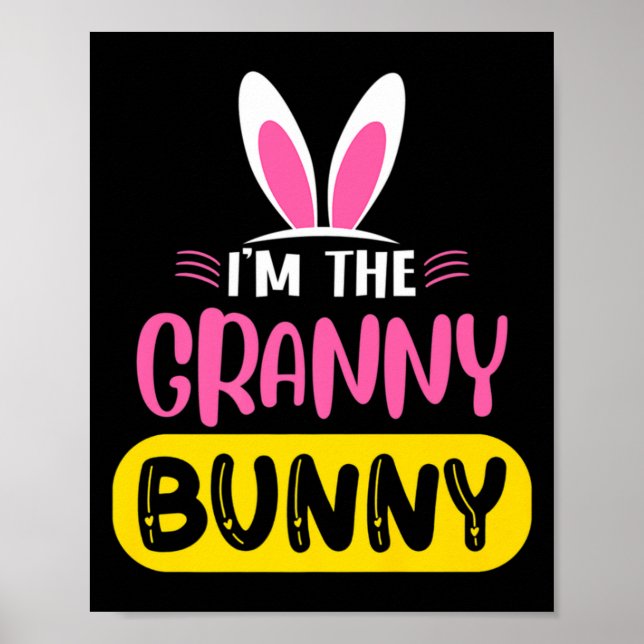 Im The Granny Bunny Rabbit Ears Egg Funny Easter T Poster (Vorne)