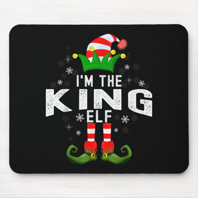 I'm The King Elf Christmas Family Pjs Costume  Mousepad (Vorne)