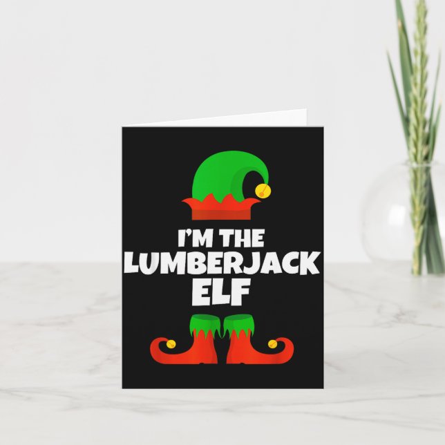 I'm The Lumberjack Elf Family Pajama Christmas Fun Karte (Vorderseite)