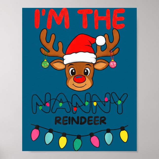 I'm The Nanny Reindeer Family Christmas Matching G Poster (Vorne)