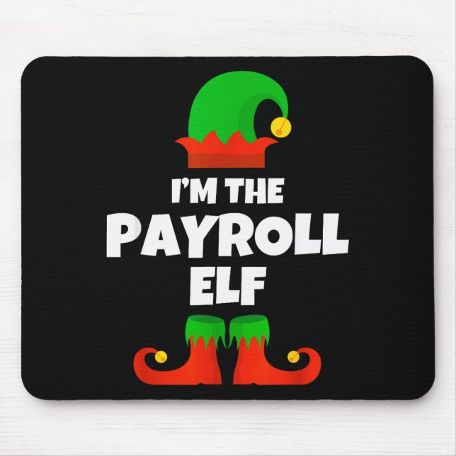 I'm The Payroll Elf Family Pajama Christmas Funny  Mousepad (Vorne)