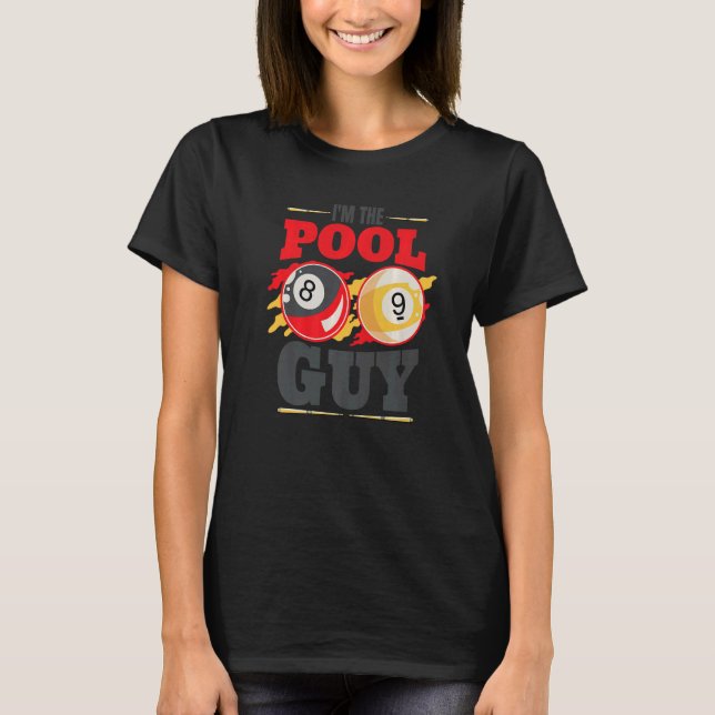Im the pool guy Billiard Men Pool Player T-Shirt (Vorderseite)