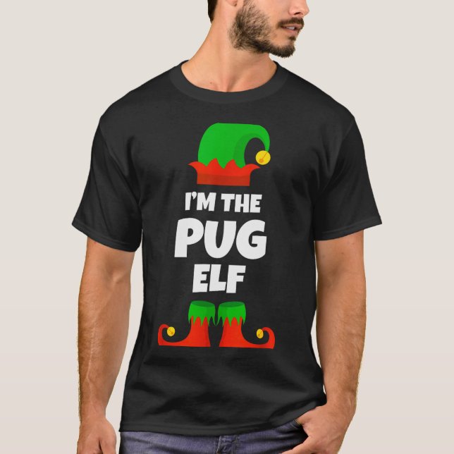 I'm The Pug Elf Family Pajama Christmas Funny Dog  T-Shirt (Vorderseite)