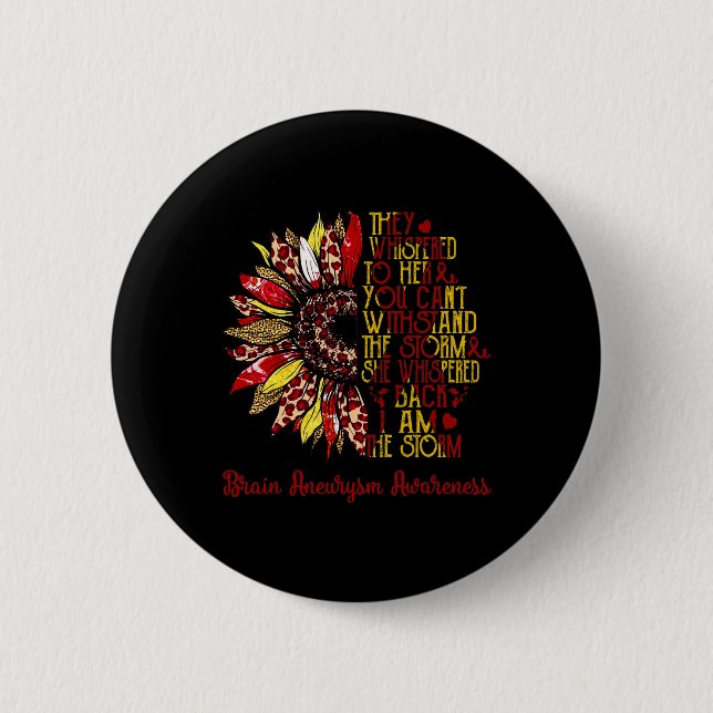 I'm The Storm Sunflower Leopard Brain Aneurysm War Button (Vorderseite)