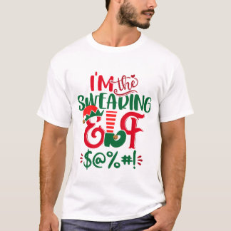 I'm The Swearing Elf Christmas T-Shirt