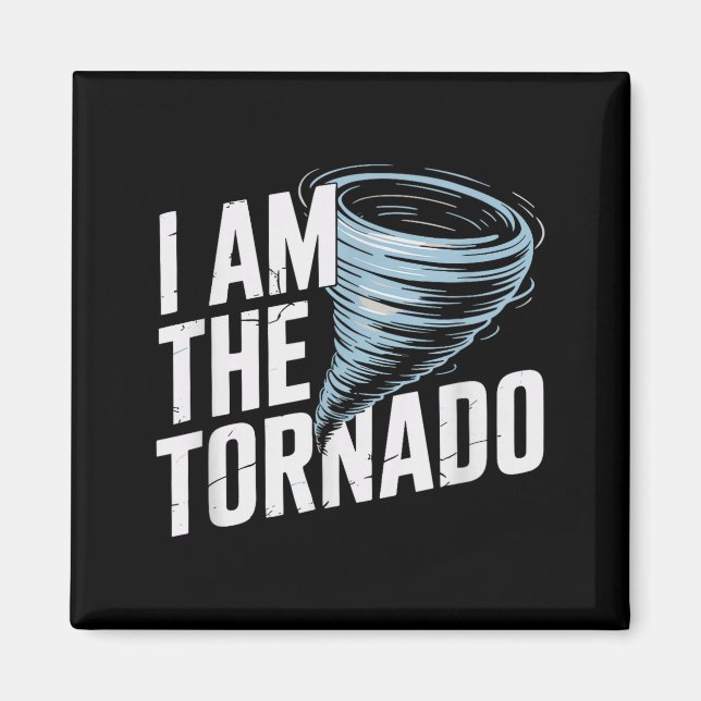 I'm The Tornado Funny Meteorologist Weather Men Ki Magnet (Vorne)