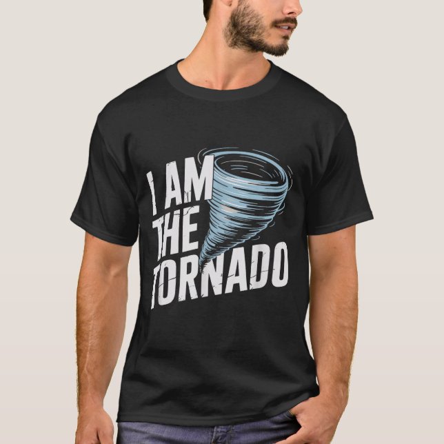 I'm The Tornado Funny Meteorologist Weather Men Ki T-Shirt (Vorderseite)