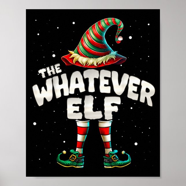 I'm The Whatever Elf Family Matching Group Christm Poster (Vorne)