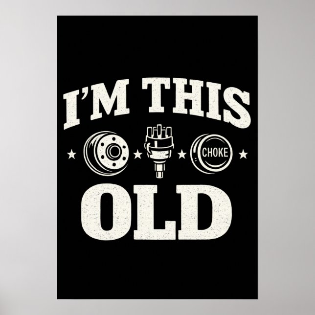 I'm This Old Funny Aging Quote Nostalgic  Poster (Vorne)