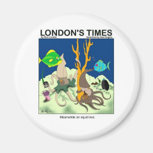 Im Tintenfisch macht Roe Funny T-Shirts & Sammlers Magnet