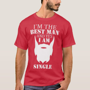 Im Trauzeuge und Single Bart Liebhaber Bachelorett T-Shirt