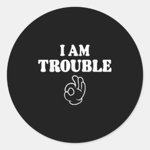 Im Trouble Funny Matching Paares Outfit für Ehefra Runder Aufkleber