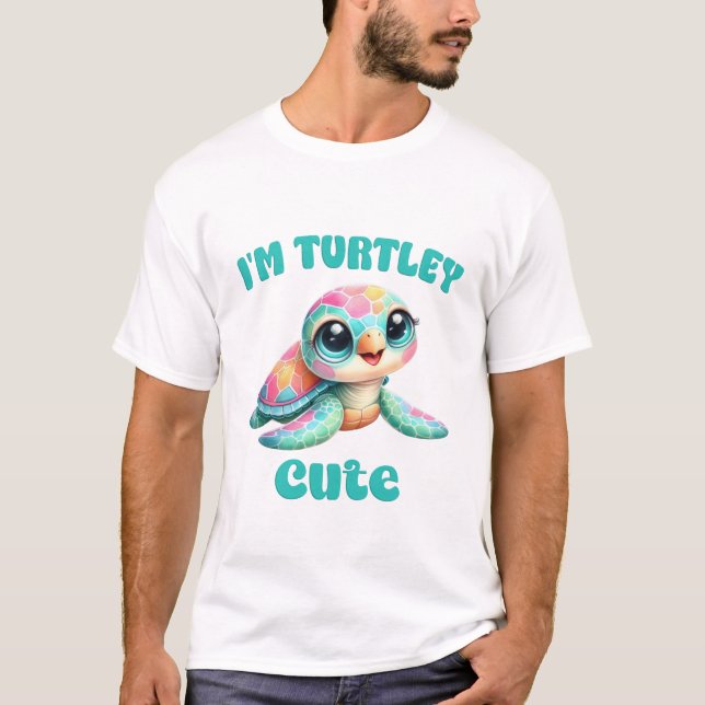 Im Turtley Cute Funny Turtle Art T-Shirt (Vorderseite)