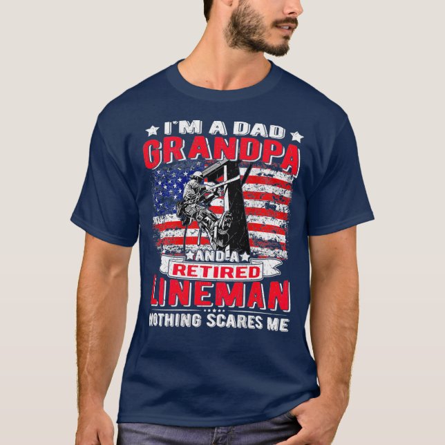 Im Vater Grandpa Remüan Lineman Nothing Scares Me T-Shirt (Vorderseite)