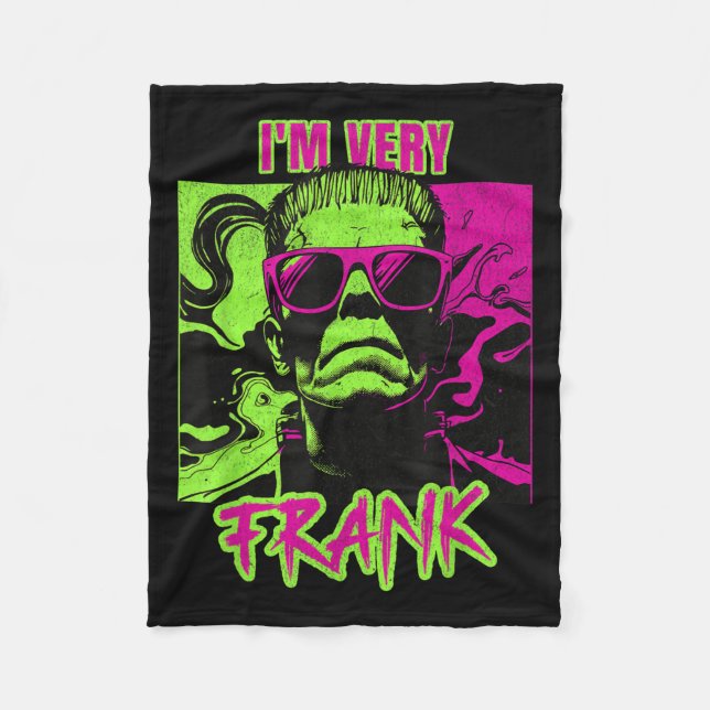 I'm Very Frank Funny Frankenstein Halloween Costum Fleecedecke (Vorderseite)