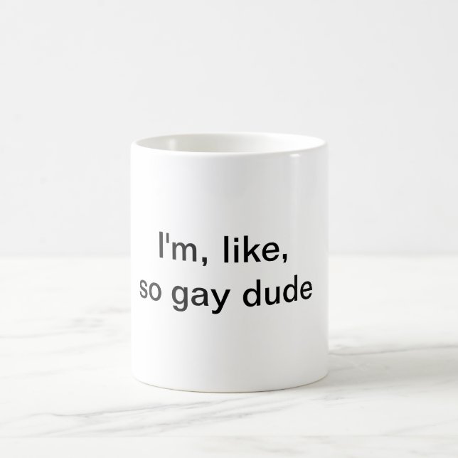 Im, wie, so homosexuelle Typ Tasse (Mittel)