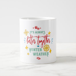 Im Winter ist es immer besser zusammen Jumbo-Tasse
