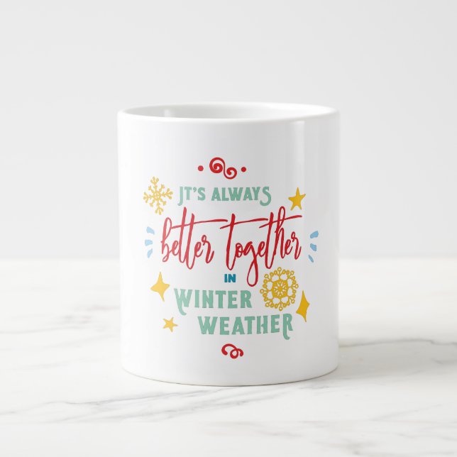 Im Winter ist es immer besser zusammen Jumbo-Tasse (Vorderseite)