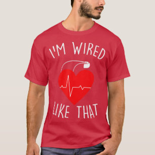 Im Wired Wie die ICD-Operation Kardiac Pacemaker G T-Shirt