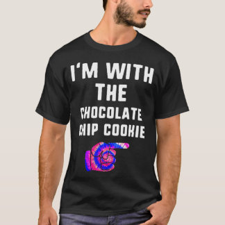 Im with Chocolate Chip Cookie Gefärbte Krawatte T  T-Shirt