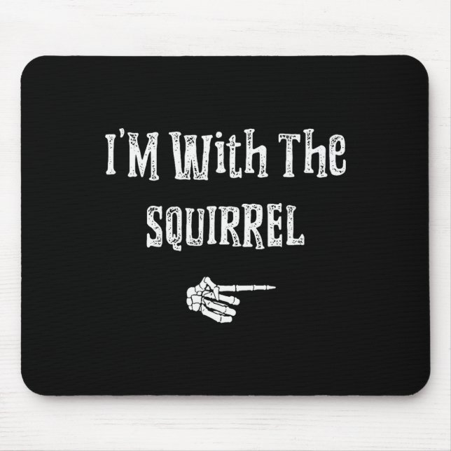 I'm With Squirrel Halloween Costume Funny Couples  Mousepad (Vorne)