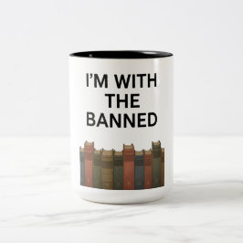 I'm With The Banned Books Mug For Readers Zweifarbige Tasse