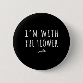 Im With The Flower Matching Lazy Halloween Costume Button
