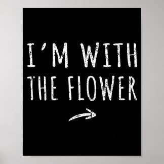 Im With The Flower Matching Lazy Halloween Costume Poster