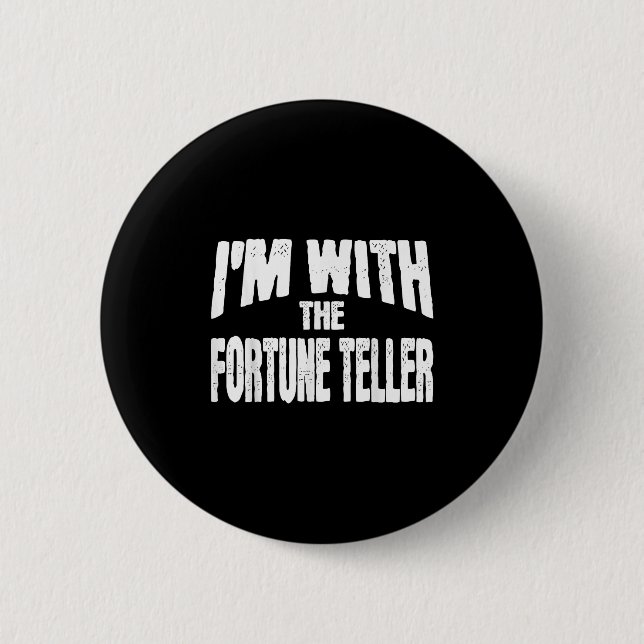 I'm With The Fortune Teller Funny Matching Hallowe Button (Vorderseite)