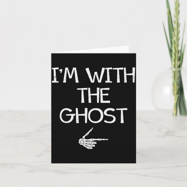 I'm With The Ghost Funny Halloween Costume Couples Karte (Vorderseite)