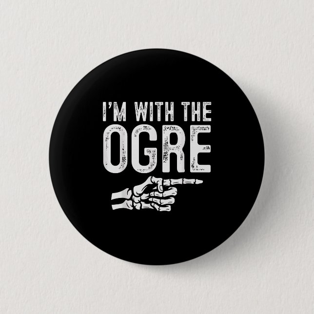 I'm With The Ogre Easy Costume Halloween Couples M Button (Vorderseite)