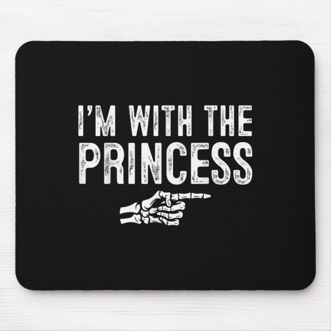 I'm With The Princess Easy Costume Halloween Coupl Mousepad (Vorne)