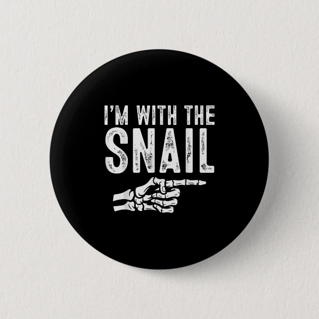 I'm With The Snail Easy Costume Halloween Couples  Button (Vorderseite)
