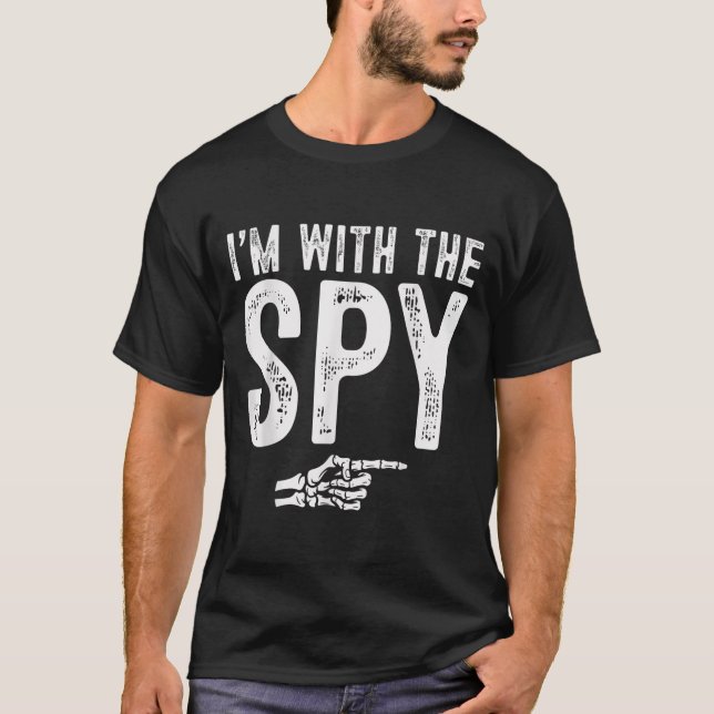 I'm With The Spy Easy Costume Halloween Couples Ma T-Shirt (Vorderseite)