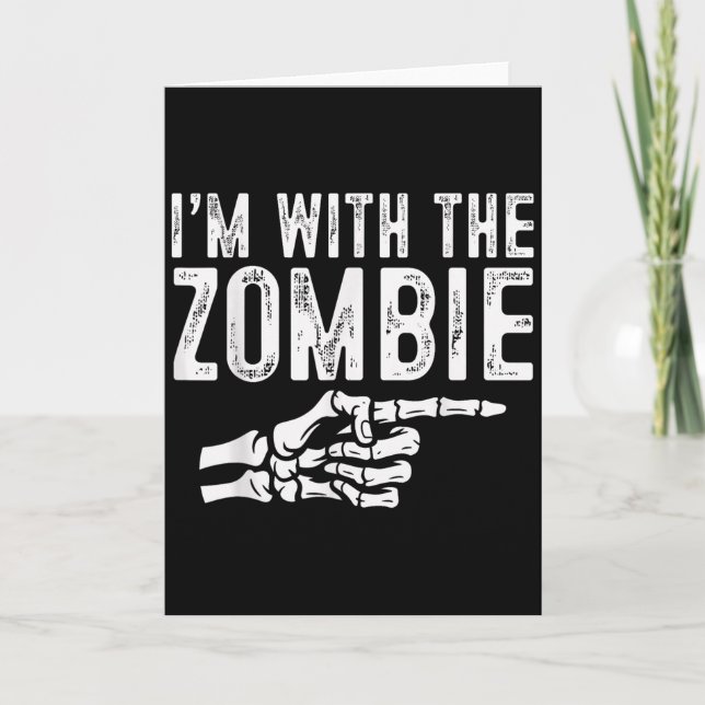 I'm With The Zombie Easy Costume Halloween Couples Karte (Vorderseite)
