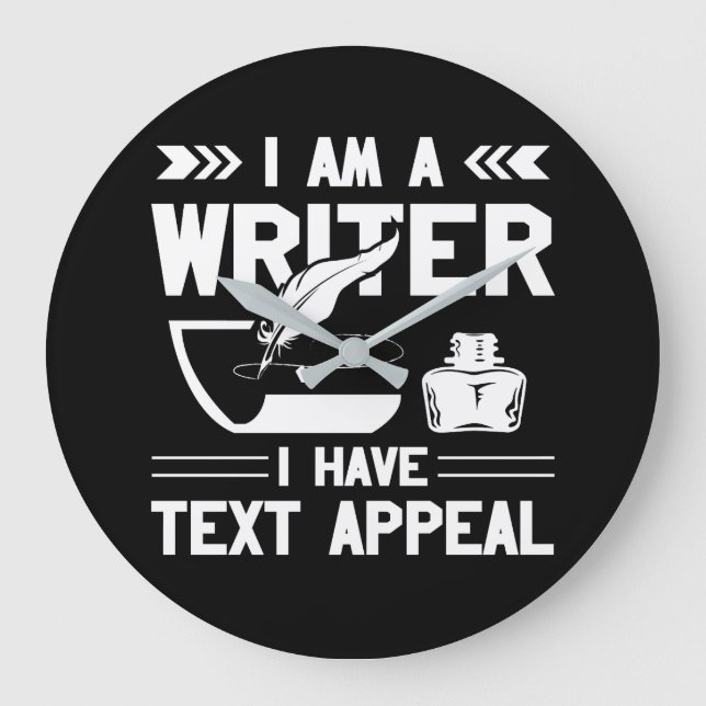 Im Writer I Have Text Appeal Writer Gift Große Wanduhr (Vorderseite)