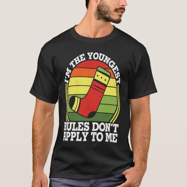 Im Youngest Rules Dont Apply To Me T-Shirt (Vorderseite)
