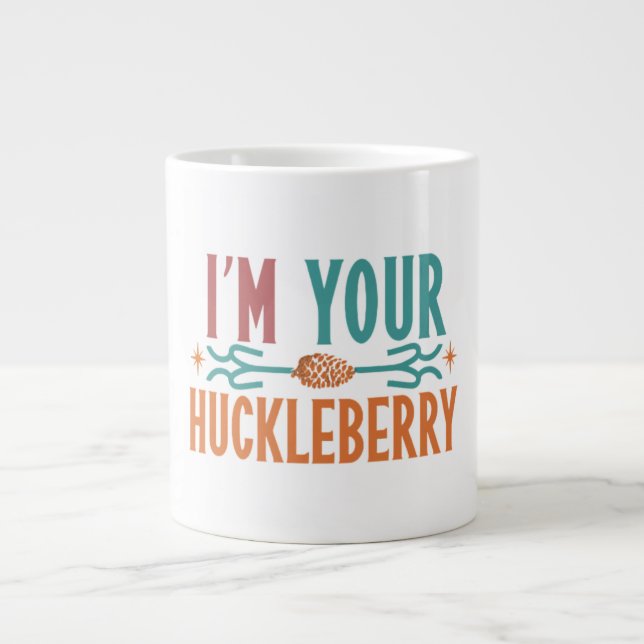 "I'm Your Huckleberry" in einer kühlen, mehrfarbig Jumbo-Tasse (Vorderseite)