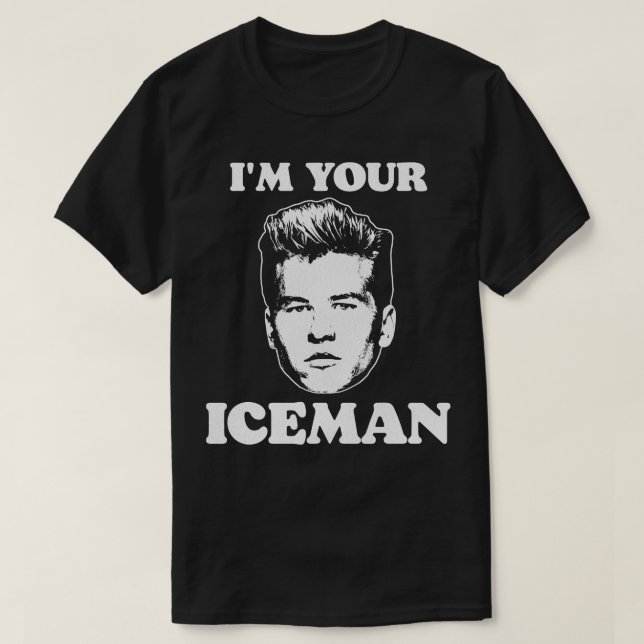 Im Your Iceman T-Shirt (Design vorne)