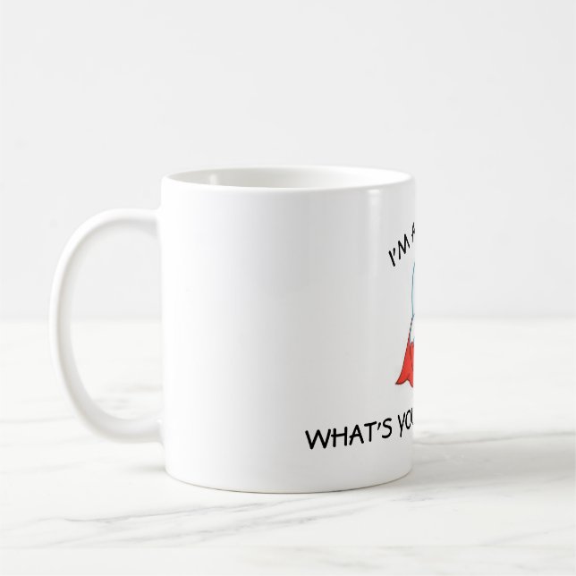 I'm zu DENTIST, what's your SUPERPOWER? Kaffeetasse (Links)