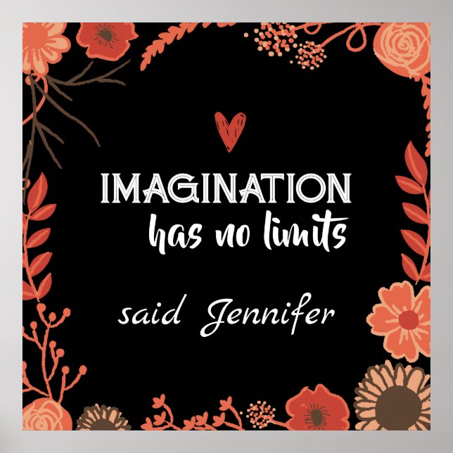 Imagination hat keine Grenzen - bearbeitbarer Text Poster (Vorne)