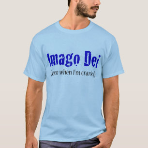 Imago Dei (selbst wenn ich verschrob bin) T-Shirt