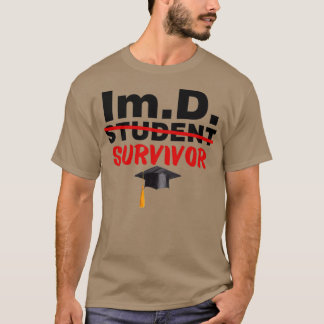 ImD Student Survivor Doktor der Unsterblichkeit Gr T-Shirt