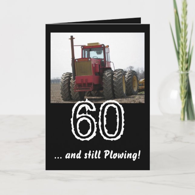 IMG_0217, 60 , ... und immer noch Pflügen! Karte (Vorderseite)