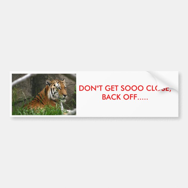 IMG_8841, DON " T ERHALTEN SOOO NAH, SICH AUTOAUFKLEBER (Vorne)