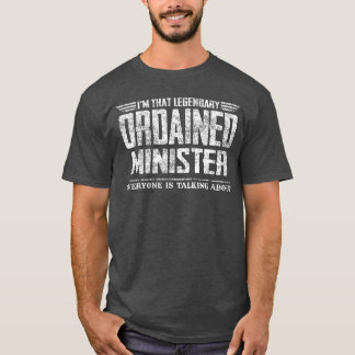 Imhat legendärer ordinierter Minister lustig T-Shirt